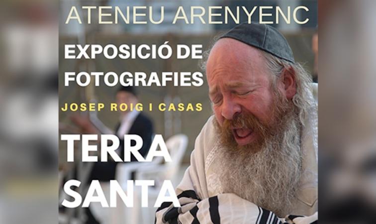 Exposició de fotografies del nostre soci Josep Roig: "Terra Santa"
