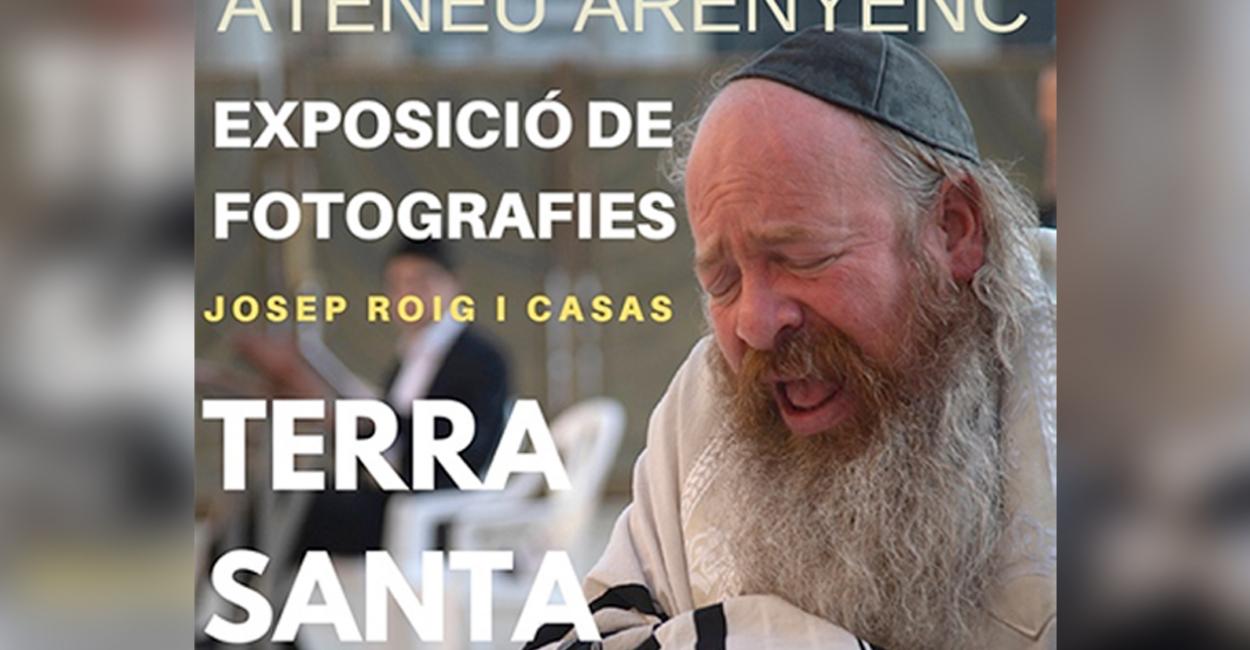 Exposició de fotografies del nostre soci Josep Roig: "Terra Santa"